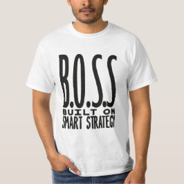 Boss Built On Smart Strategy Typography Design T Shirt