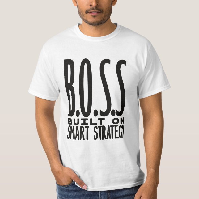 Boss Built On Smart Strategy Typography Design T Shirt (Framsida)