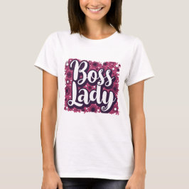 Boss Lady Vibes T Shirt