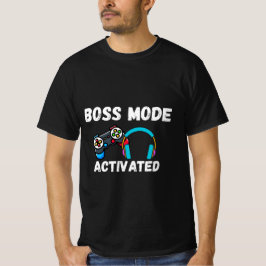 Boss Mode Aktiverat Gamer T-Shirt