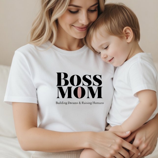 Boss Mom – Building Dreams & Raising Humans Gift T Shirt (Skapare uppladdad)