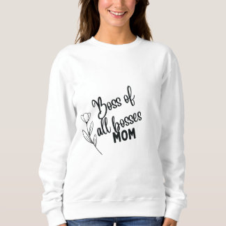 Boss of All Bosses Mom – Bold Typographic Mother's T Shirt