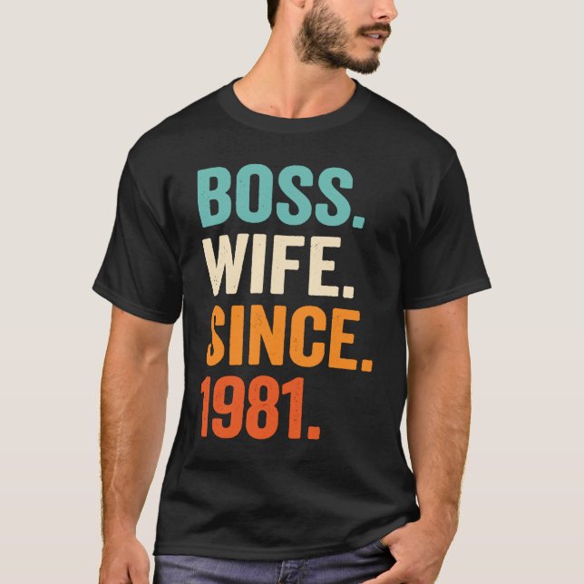 Boss Wife Since 1981 42nd wedding anniversary T Shirt (Framsida)
