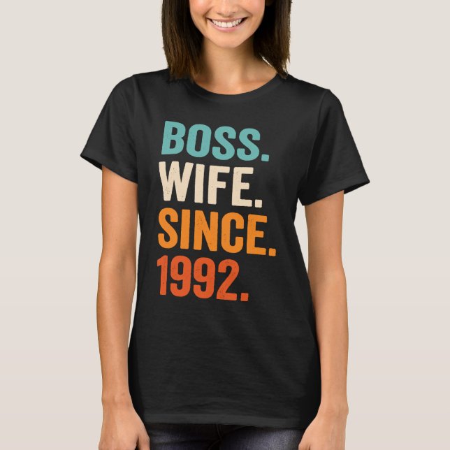 Boss Wife Since 1992 31st wedding anniversary T Shirt (Framsida)