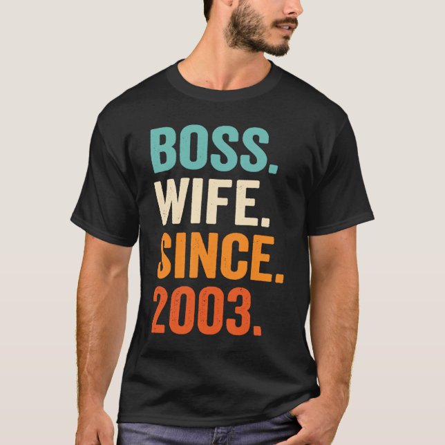 Boss Wife Since 2003 20th wedding anniversary T Shirt (Framsida)