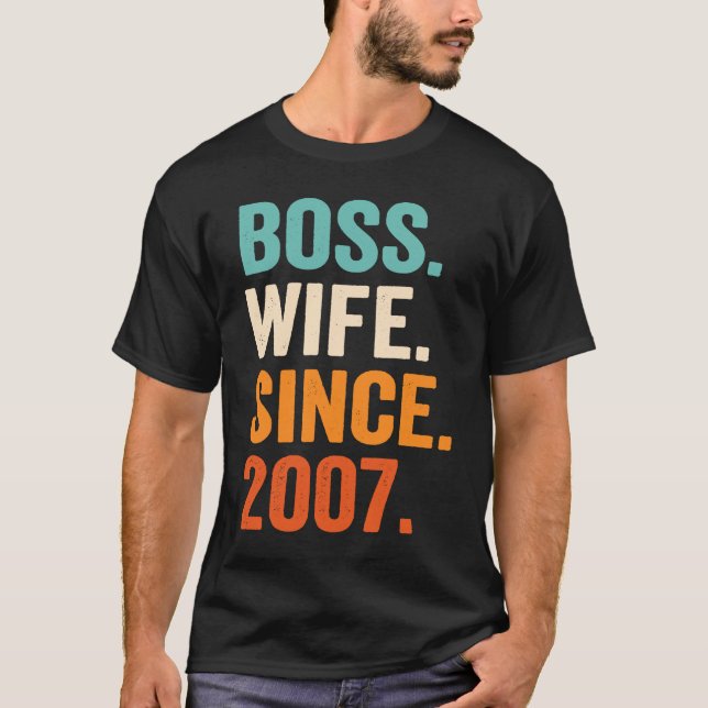 Boss Wife Since 2007 16th wedding anniversary T Shirt (Framsida)