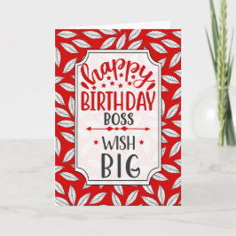 Boss Wish Big Red Botanical Typography Birthday Kort