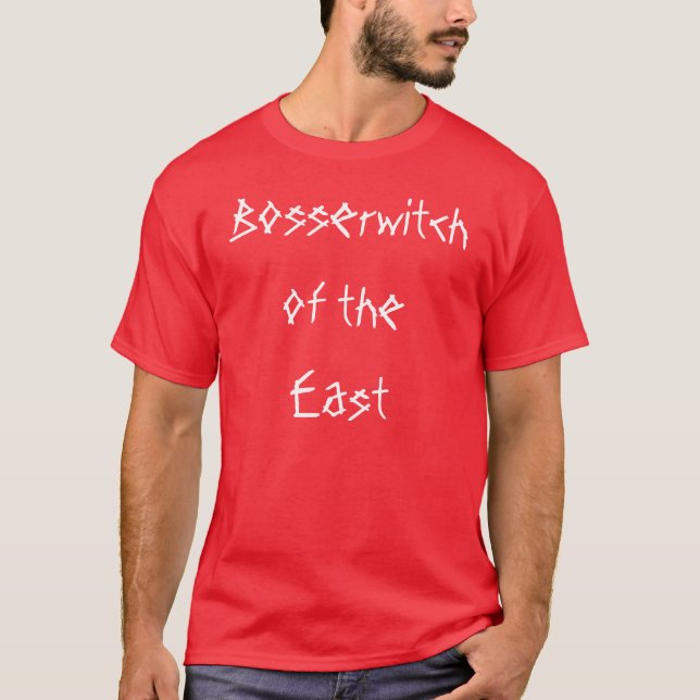 Bosserwitch av öster t-shirt (Framsida)