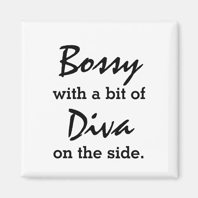 Bossy med lite diva Modern Trendig Magnet (Framsidan)