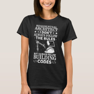 Bostadsarkitekt I följer alltid Byggande torsk T Shirt