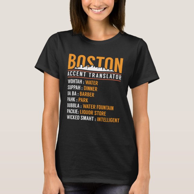 Boston Accent Translator T Shirt (Framsida)