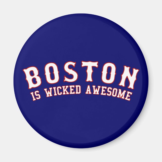 Boston är Wicked Fantastisk Magnet (Framsidan)