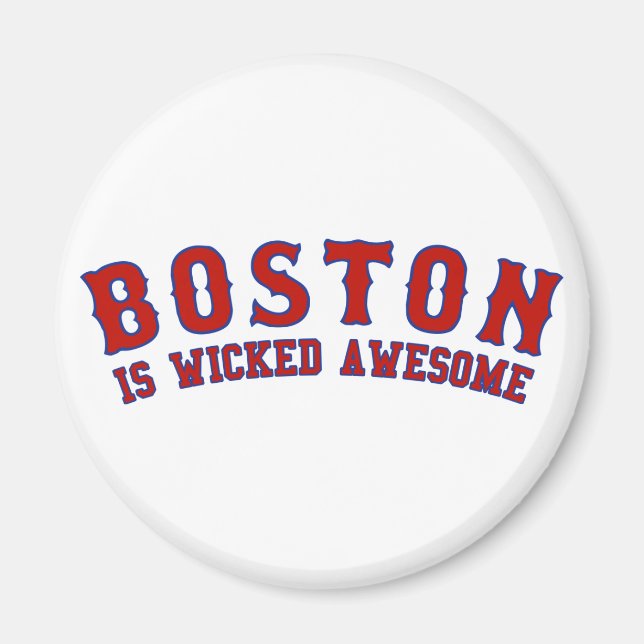 Boston är Wicked Fantastisk Magnet (Framsidan)