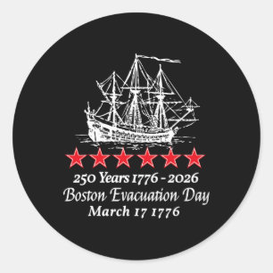 Boston Evacuation Day 1776 250 År Revolutionär Runt Klistermärke