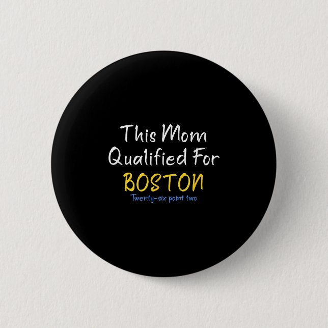 Boston Qualified Mamma Funny Running Training Tävl Knapp (Framsida)