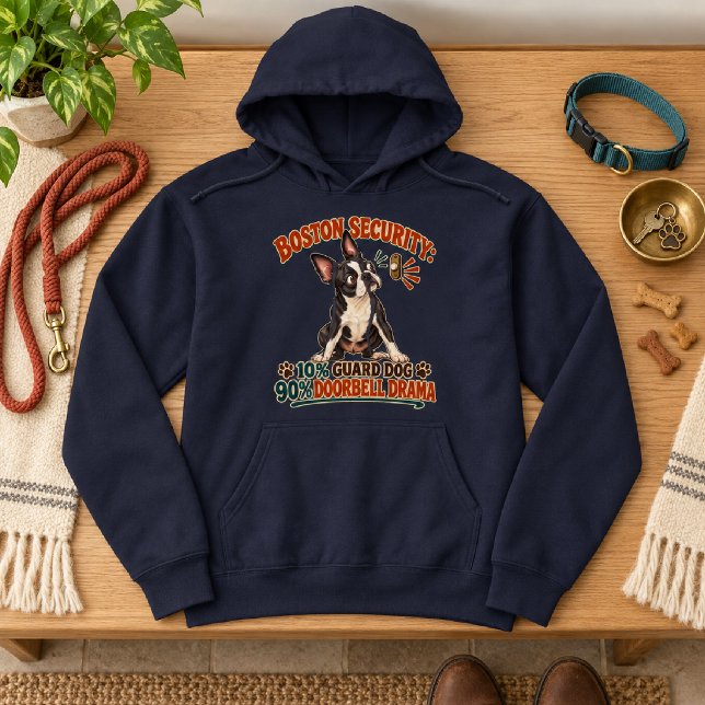 Boston Security Dörrklocka Drama Boston Terrier Hoodie (Skapare uppladdad)