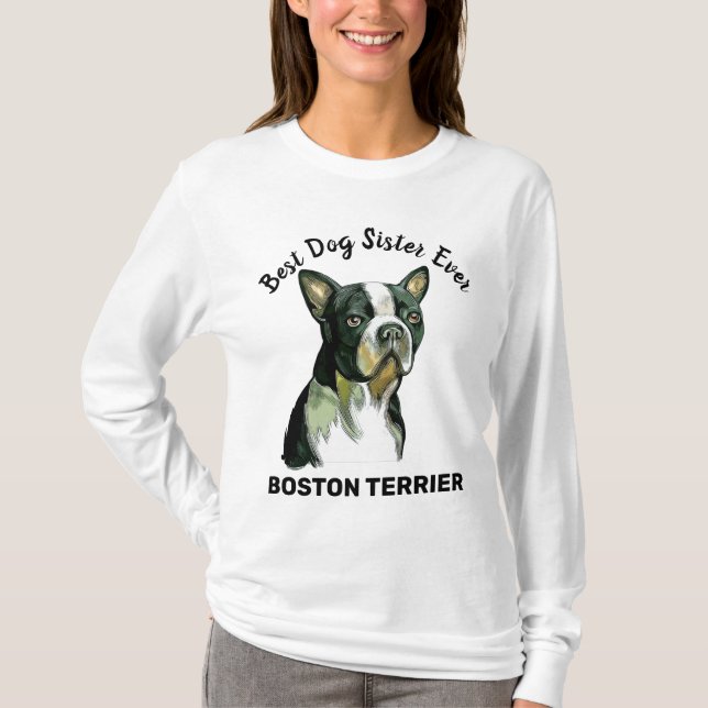 Boston Terrier bästa hund syster någonsin T-Shirt (Framsida)