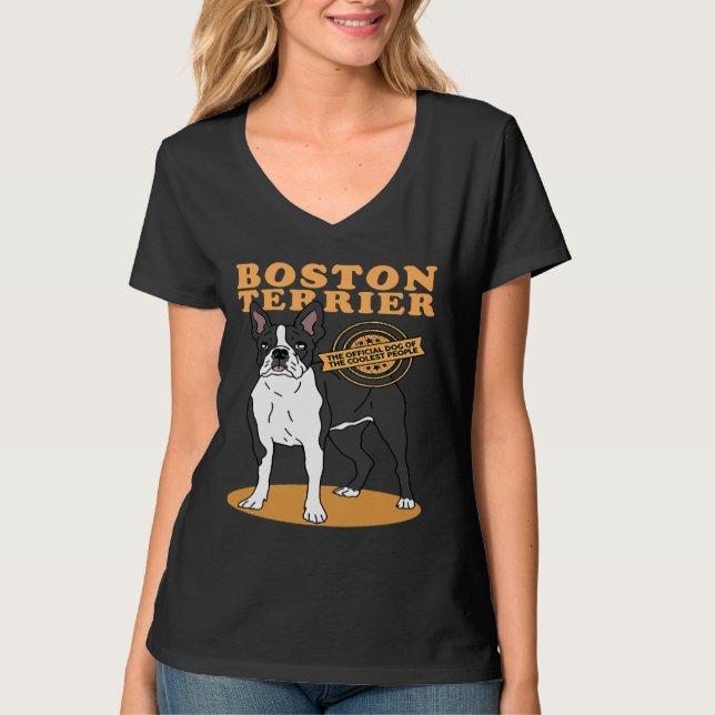 Boston Terrier Boston Terrier Hund of the Coolest  T Shirt (Framsida)