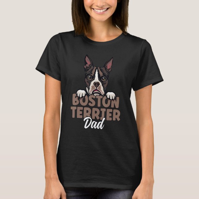 Boston Terrier Dad Dog Dog Dad Boston Terrier Fath T Shirt (Framsida)