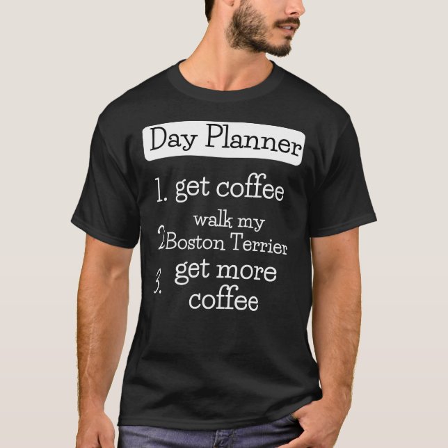 Boston Terrier Day Planner T Shirt (Framsida)