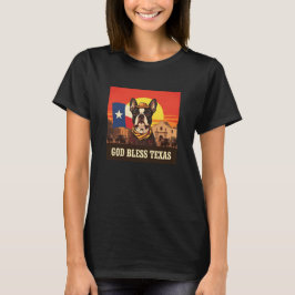 Boston Terrier God Bless Texas T Shirt