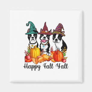 Boston Terrier Hund älskare Fall Ya'll Halloween C Magnet