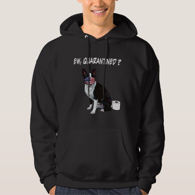 Boston Terrier Hund Ew Quarantted Hund Wearing A F Hoodie (Framsida)