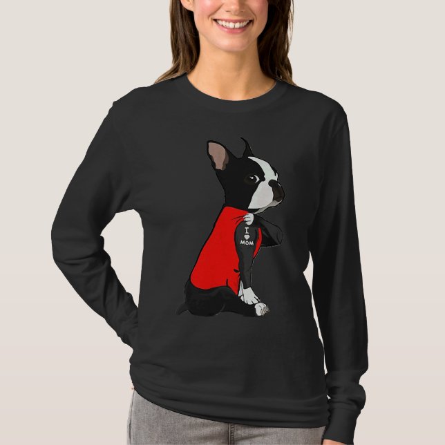 Boston Terrier Hund Tattoo I Kärlek Mamma Mor T Shirt (Framsida)