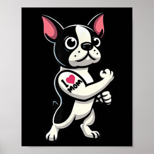 Boston Terrier I Kärlek Mamma Rolig hund Tattoo Poster
