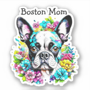Boston Terrier Mamma omgiven av Flowers Klistermärken