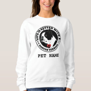 Boston Terrier Personlig Life är bättre Tröja