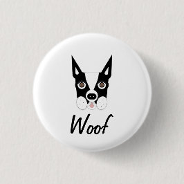 Boston Terrier Woof Button Knapp