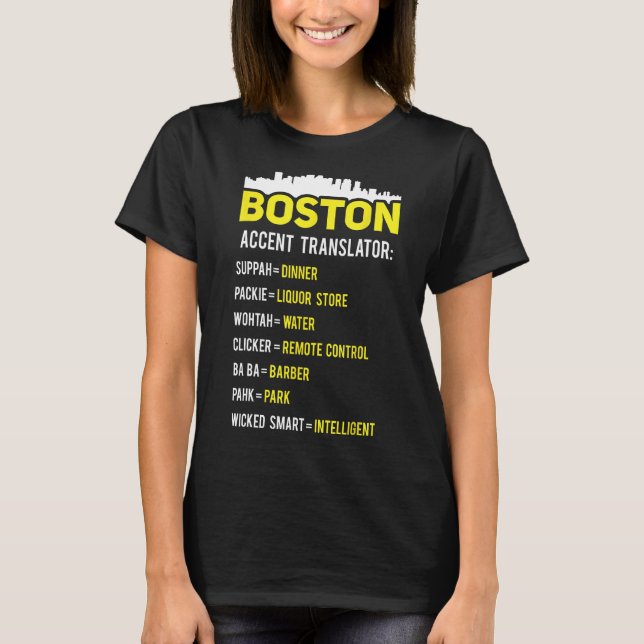 Boston Translator Funny Boston Slang Bostonian Acc T Shirt (Framsida)