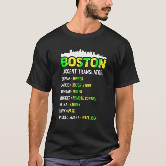 Boston Translator Funny Boston Slang Bostonian Acc T Shirt (Framsida)