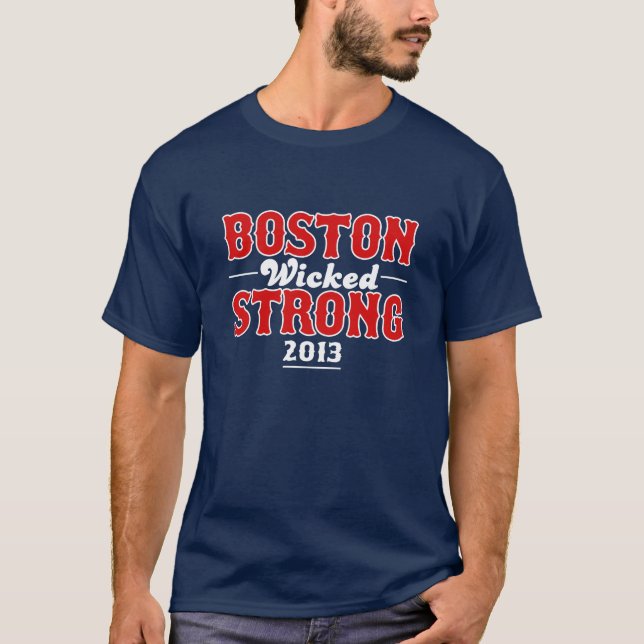 Boston Wicked Strong 15 april 2013 Tee Shirt (Framsida)