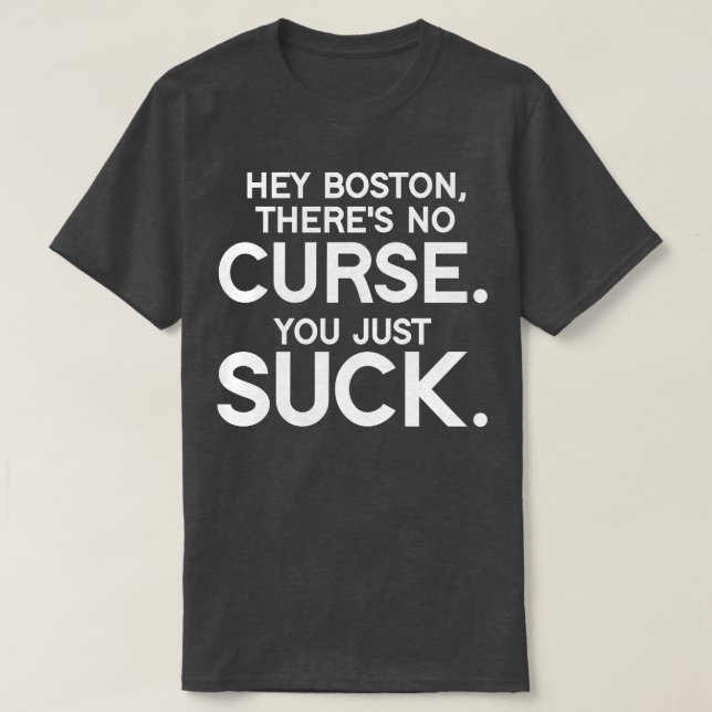 Boston You Suck T Shirt (Design framsida)