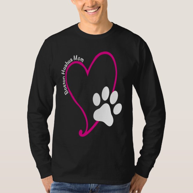 BostonHuahua Mom Heart and Print T Shirt (Framsida)