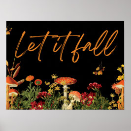 Botanisk Blommigt: Fall Quote Mushroom Black Poster