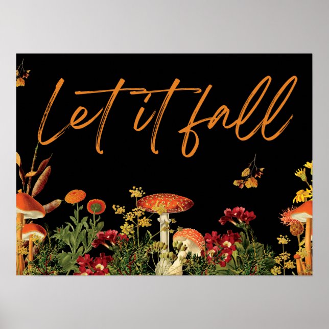 Botanisk Blommigt: Fall Quote Mushroom Black Poster (Framsidan)