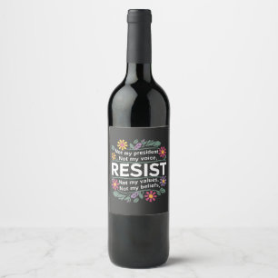 Botaniska protester mot Resisttle Subtle Anti Trum Vinflaska Etikett