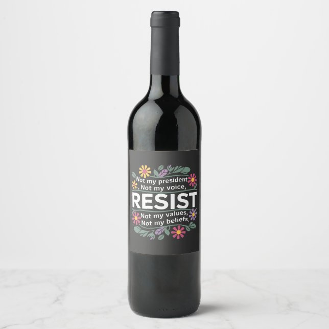 Botaniska protester mot Resisttle Subtle Anti Trum Vinflaska Etikett (Framsida)