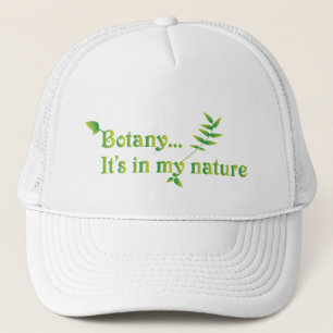 Botanist Funny Quote Keps