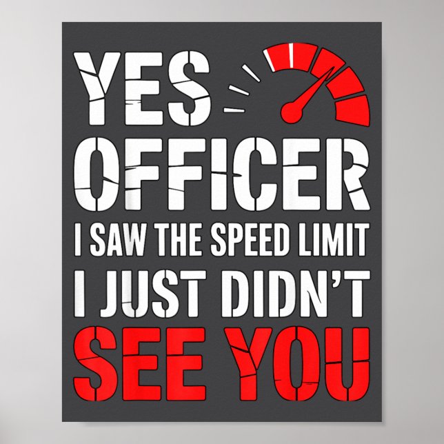 Böter för fortkörning Ja Officer Funnigt Citat  Poster (Framsidan)