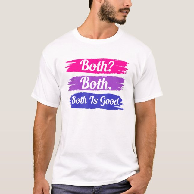 Both Both Both Is Good Bi Flag Pride Month Bisexua T Shirt (Framsida)