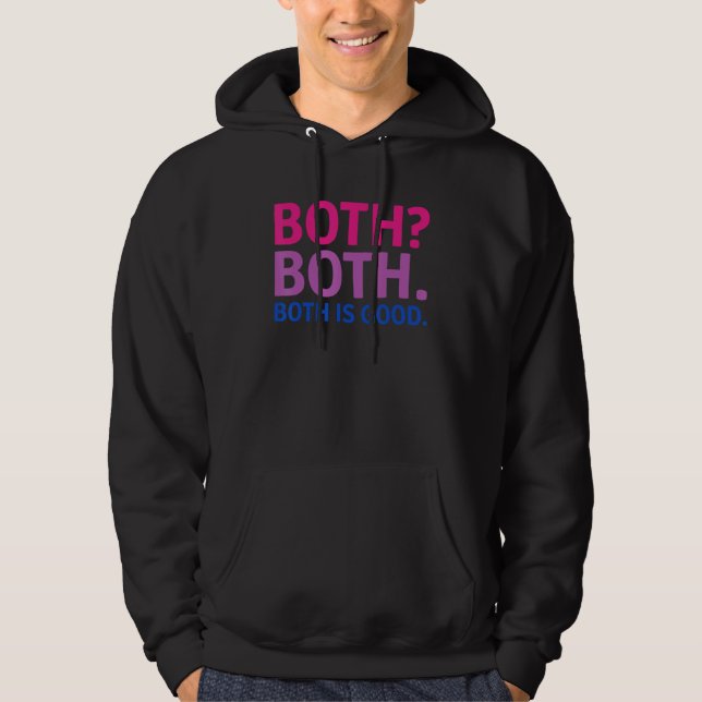 BOTH IS GOOD   Bisexual Pride Message LGBTQ Flag A Hoodie (Framsida)