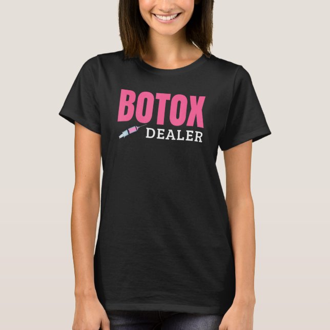 Botox-återförsäljare T Shirt (Framsida)