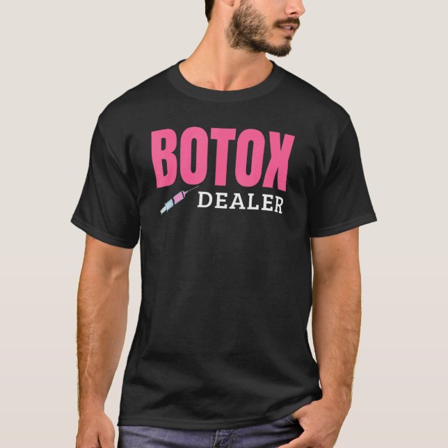 Botox-återförsäljare T Shirt (Framsida)