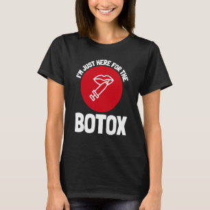 Botox plastikkirurgi och estetisk sjuksköterska in t shirt