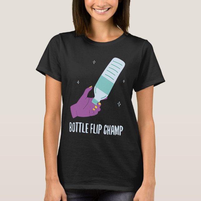 Bottle Flip Champ I Water Bottle Turning Flippin T Shirt (Framsida)