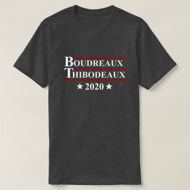 Boudreaux & Thibodeaux 2020 roliga Cajun val T Shirt (Design framsida)